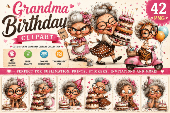 Download Sassy Grandma Birthday Clipart - Premium Resources
